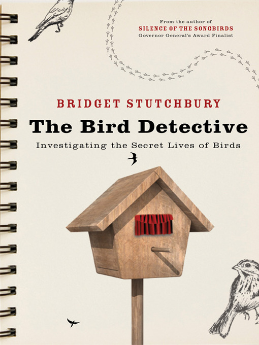 Title details for Bird Detective by Bridget Stutchbury - Wait list
